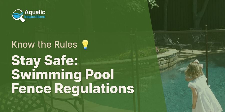 Stay Safe: Swimming Pool Fence Regulations - Know the Rules 💡