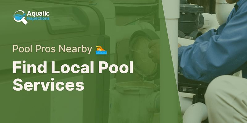 Find Local Pool Services - Pool Pros Nearby 🏊