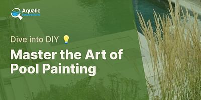Master the Art of Pool Painting - Dive into DIY 💡