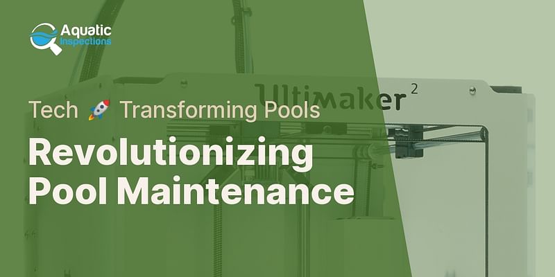 Revolutionizing Pool Maintenance - Tech 🚀 Transforming Pools