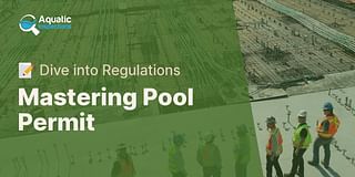 Mastering Pool Permit - 📝 Dive into Regulations