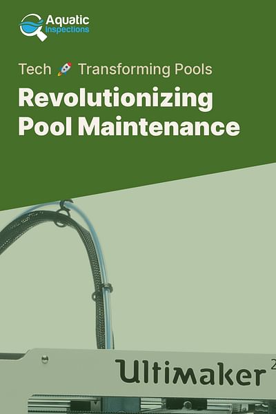 Revolutionizing Pool Maintenance - Tech 🚀 Transforming Pools