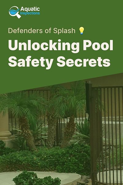Unlocking Pool Safety Secrets - Defenders of Splash 💡